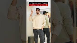 10 Cheapest Fashion Brands On Myntra ️ #top10 #cheapest #mensfashion #shortsvideo #dailyshorts