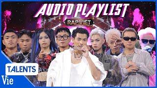 UNCUT | Audio Playlist | Tổng hợp 9 bản rap đẳng cấp đêm CHUNG KẾT 1 Rap Việt Mùa 3