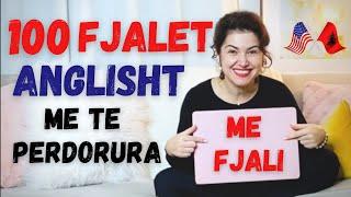 100+ Fjalor Anglisht Shqip Me i Perdorur (me fjali English Albanian)