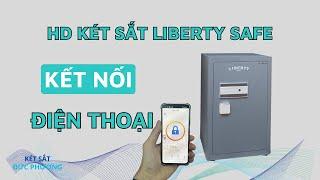 Hướng dẫn kết nối két sắt Liberty với điện thoại thông minh bằng app tuya smart | Két sắt Đức Phương