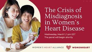 The Crisis of Misdiagnosis in Women's Heart Disease