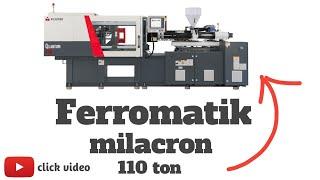 Ferromatik milacron 110 Delta series by making cap | milacron India | automatic machine.