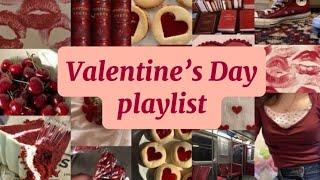 Valentine’s Day Playlist 