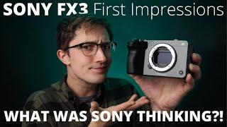 Sony FX3 First Impression: What was Sony THINKING?