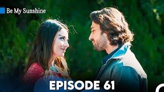 Be My Sunshine Episode 61 (English Subtitles)