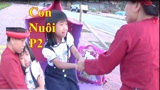 Con Chỉ là Con Nuôi (P2) Dạy Bé Biết Yêu Thương Người ThânBaby channel