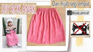 CARA MEMBUAT ROK ANAK ATAU ROK BAYI DARI HIJAB SEGI EMPAT TANPA MESIN JAHIT | DIY EASY SKIRT