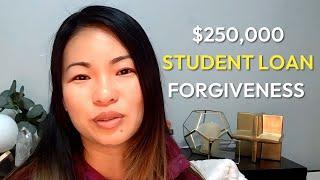 $250k Student Loan Forgiveness