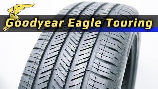 Goodyear Eagle Touring – обзор