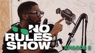 "How Dare You Fart?" No Rules Show | Episode 5 Ft. Stevo The Madman