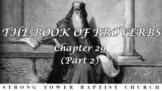 Proverbs 29 - Part 2 (V15-27) | STBC