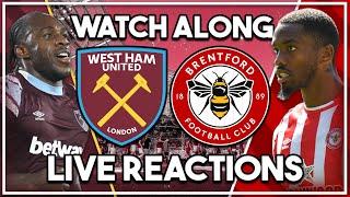 West Ham v Brentford LIVE Watch Along!!