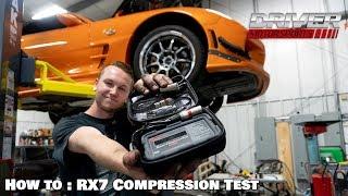 How To FD RX7 13B Rotary Compression Test | Driver Tech Tip