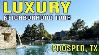 Tour the Willow Ridge Neighborhood in Prosper, TX - Where Luxury Meets Comfort In Perfect Harmony!