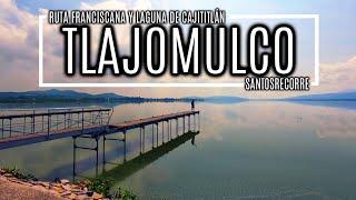 TLAJOMULCO DE ZÚÑIGA - La RUTA FRANCISCANA y LAGUNA de CAJITITLÁN a 30 minutos de Guadalajara. 