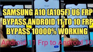 Samsung A10  U6 Frp bypass Android 11 (SM-A105F) U6 Android 11 To 10