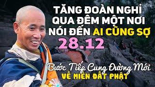 Tăng Đoàn Thầy Minh Tuệ Nghỉ Qua Đêm Một Nơi, Nói Đến Thôi Ai Cung Sợ Hãi