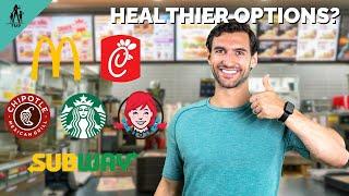 24 HEALTHIER Options From 10 FAST FOOD Chains! (2023 Review)