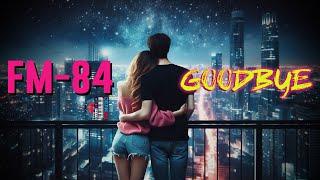 FM-84 -- GOODBYE #retrosynthwave #synthwavemusic #synthwavevibes #synthpop #musicvideo