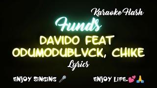 Funds Davido feat OdumoduBlvck, Chike Lyrics version Song with Lyrics