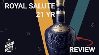 Chivas Royal Salute Whisky Review 󠁧󠁢󠁳󠁣󠁴󠁿 21 Years Review