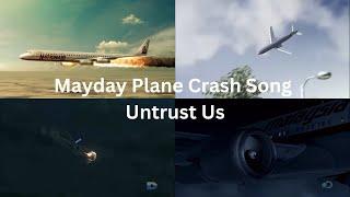 Mayday Plane Crash song Untrust Us