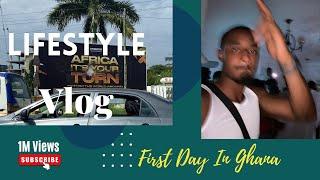 First Day Living Ghana VLOG