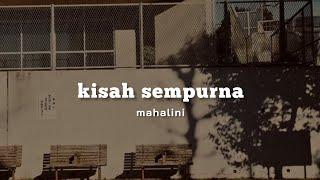 Mahalini - Kisah Sempurna (Lirik Lagu)