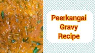 Peerkangai Gravy || Best Combo with Rice and Roti || Sri Madhura