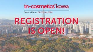 Registration is open for in-cosmetics Korea 2024!