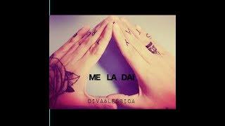 Me La Dai - Diva&Lesbica | VIDEO UFFICIALE