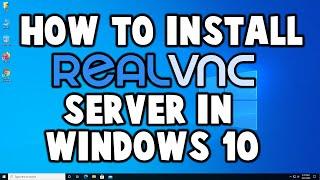 How to Download and Install RealVNC Server in Windows 10