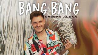 Cezar Alexa - Bang Bang  ( Official Video )