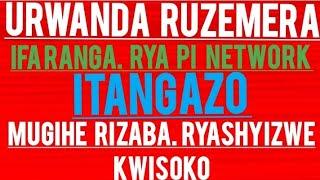 MURAHO NEZA  ESEKOKO URWANDA RU ZACYIRA PI NETWORK NKAMAFARANGA