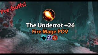 Fire Mage | The Underrot +26 | Dragonflight 10.1