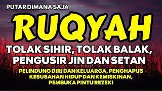 AYAT RUQYAH PENGUSIR JIN DAN SETAN, PENENANG HATI DAN PIKIRAN, DZIKIR AL MA'TSURAT DAN AYAT KURSI