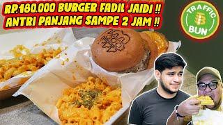 RP.180.000 BURGER NYA FADIL JAIDI !! BURGER NYA KERING BANGET!! TRAFFIC BUN REVIEW