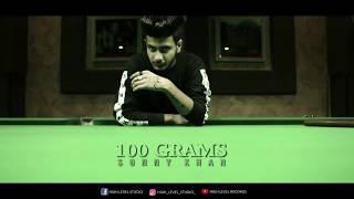 100 Grams | Sunny khan | Rap song 2020 | High level Records