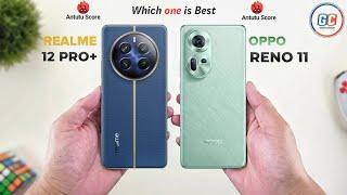 Realme 12 Pro Plus Vs OPPO Reno 11 | Full comparison  Which one is Best?