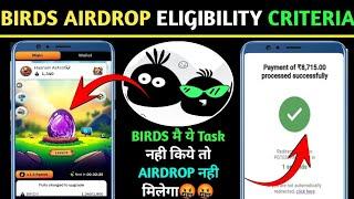 BIRDS AIRDROP ELIGIBILITY CRITERIA | BIRDS SNAPSHOT 5TH MARCH | BIRDS AIRDROP LISTING UPDATES