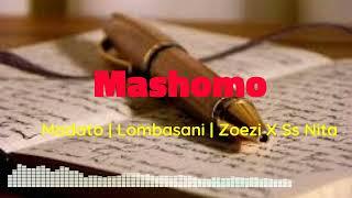 Madato Lombasani Zoezi ft Ss Nita - Mashomo Pro Moss k
