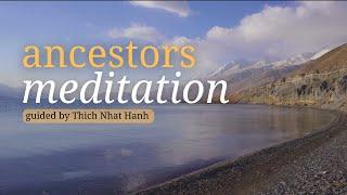 Ancestors Meditation | Guided by Thich Nhat Hanh | #mindfulness