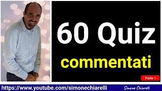 60 quiz commentati in diretta - mettiti alla prova con Simone Chiarelli - parte 1 (29/11/2024)