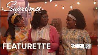 The Supremes At Earl's All-You-Can-Eat | Now and Then Featurette | Searchlight Pictures