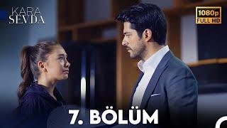 Kara Sevda 7. Bölüm FULL HD