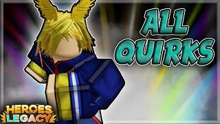 SHOWCASING EVERY QUIRK | WHICH ONE IS THE BEST? | Heroes Legacy