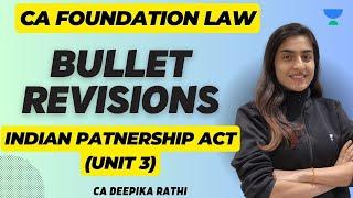 Bullet Revision of Indian Partnership Act | Unit 3 | CA Foundation Law | June 23 Attempt