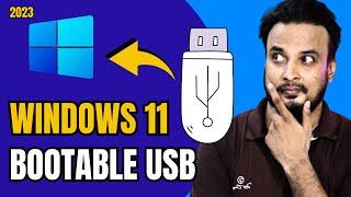 Create Windows 11 Bootable USB Drive | Windows 11 ko bootable pendrive kaise banaye