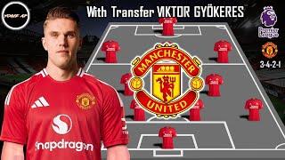 POTENTIAL STARTING LINEUP MANCHESTER UNITED WITH VIKTOR GYÖKERES | TRANSFER NEWS