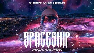 Superior Sound - Spaceship (Official Music Video)